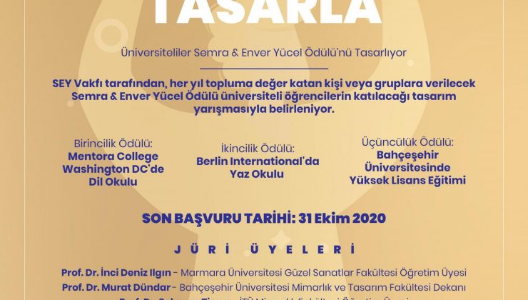 ÜNİVERSİTELİLER SEMRA & ENVER YÜCEL ÖDÜLÜ’NÜ TASARLIYOR