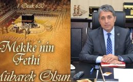 BAŞKAN YAVUZ “30 ARALIK KUDÜS VE 1 OCAK 630 MEKKE’NİN FETHİ MÜBAREK OLSUN”