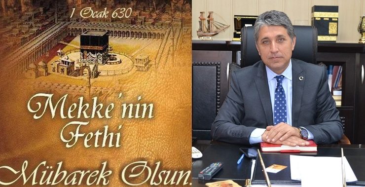 BAŞKAN YAVUZ “30 ARALIK KUDÜS VE 1 OCAK 630 MEKKE’NİN FETHİ MÜBAREK OLSUN”