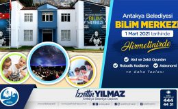 ANTAKYA BİLİM MERKEZİ AÇILIYOR