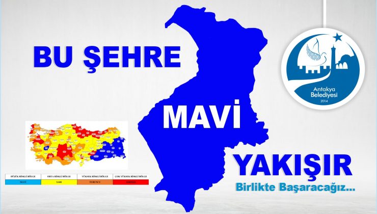 ANTAKYA BELEDİYESİ’NDEN “MAVİ” VURGUSU; “BU ŞEHRE MAVİ YAKIŞIR”