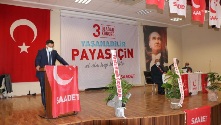 Payas Saadet kongreye gitti