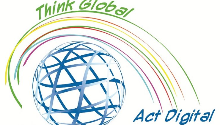 “Think Global, Act Digital” Projesi Başlıyor