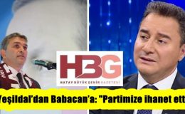 Yeşildal’dan Babacan’a: “Partimize ihanet etti” 