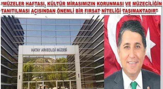 YAVUZ; “MÜZELER HAFTASI, FIRSAT NİTELİĞİ TAŞIMAKTADIR”