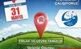 EMLAK VERGİSİ VE İŞYERİ ÇTV İÇİN SON ÖDEME GÜNÜ 31 MAYIS!