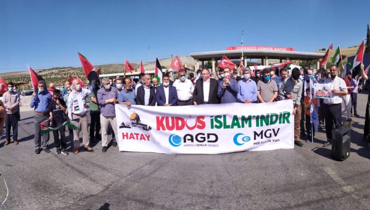 CİLVEGÖZÜ SINIR KAPISINDA İSRAİL’İ PROTESTO ETTİLER