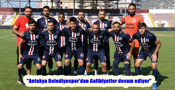 “Antakya Belediyespor’dan Galibiyetler devam ediyor”