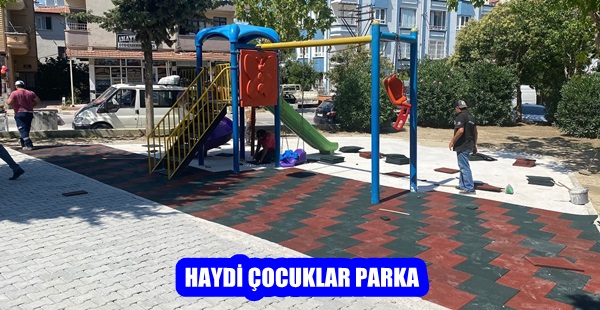 HAYDİ ÇOCUKLAR PARKA!