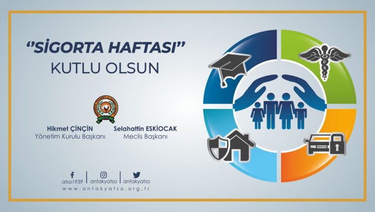 ATSO: Sigorta Haftası Kutlu Olsun