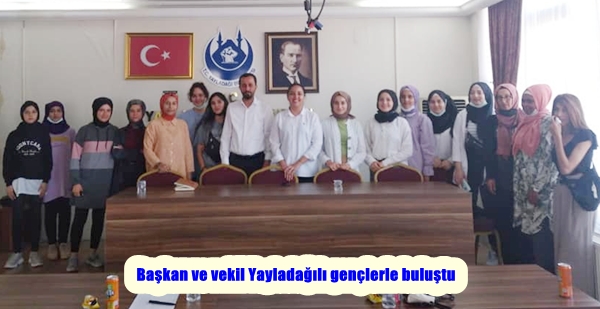 Başkan ve vekil Yayladağılı gençlerle buluştu