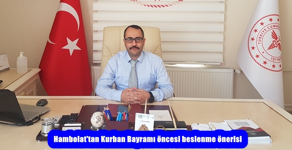 Hambolat’tan Kurban Bayramı öncesi beslenme önerisi