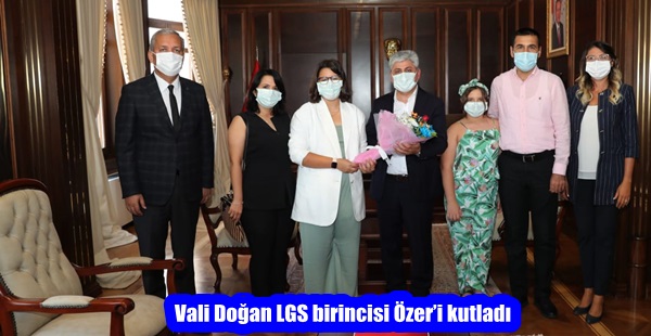 Vali Doğan LGS birincisi Özer’i kutladı