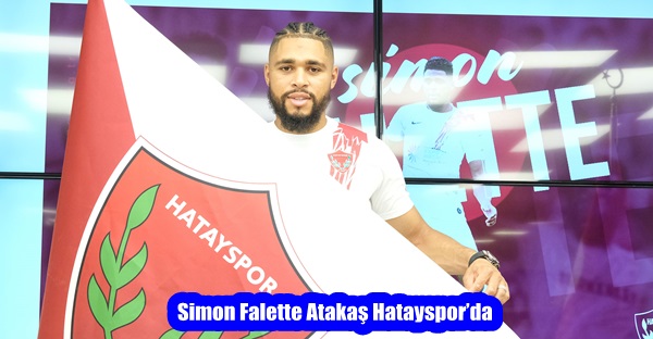 Simon Falette Atakaş Hatayspor’da