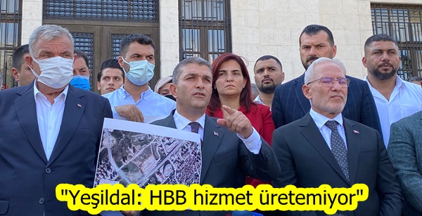 “Yeşildal: HBB hizmet üretemiyor” 