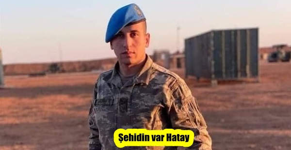 Şehidin var Hatay