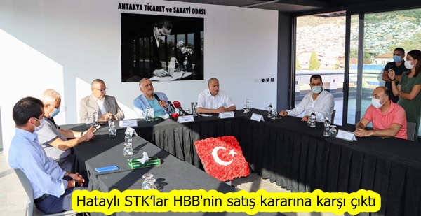 Hataylı STK’lar HBB’nin satış kararına karşı çıktı