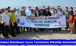 Antakya Belediyesi Çevre Temizleme Etkinliği düzenledi