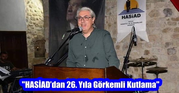 “HASİAD’dan 26. Yıla Görkemli Kutlama”