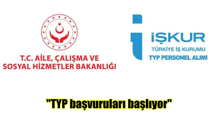 “TYP başvuruları başlıyor”