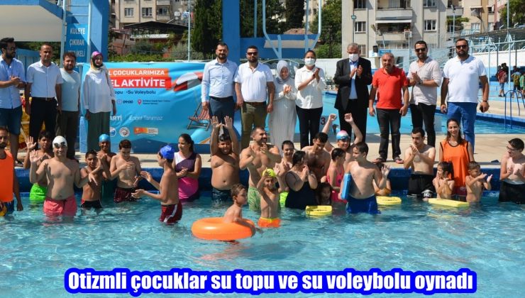 Otizmli çocuklar su topu ve su voleybolu oynadı