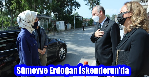 Sümeyye Erdoğan İskenderun’da