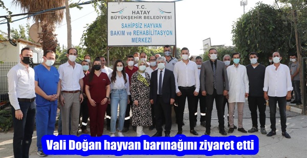 Vali Doğan hayvan barınağını ziyaret etti