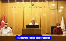 İskenderun Belediye Meclisi toplandı