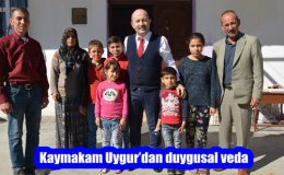 Kaymakam Uygur’dan duygusal veda