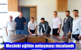 Mesleki eğitim anlaşması imzalandı