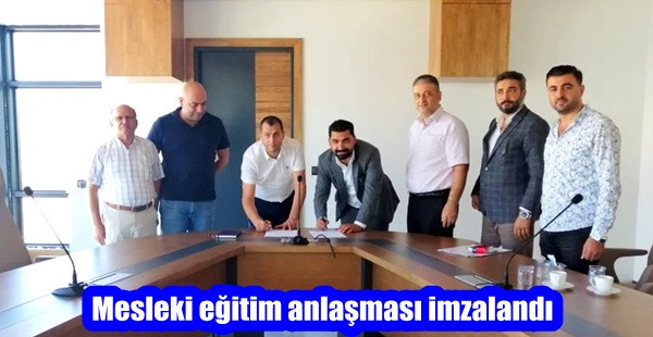 Mesleki eğitim anlaşması imzalandı