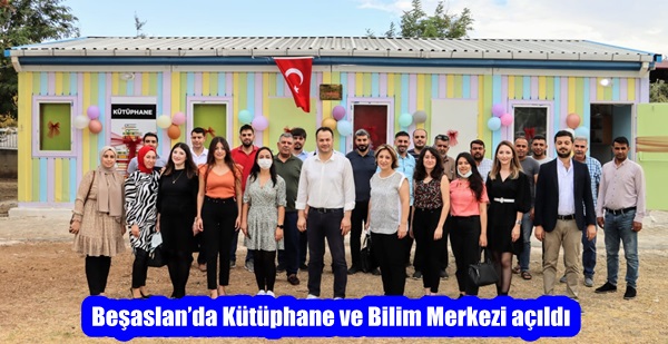 Beşaslan’da Kütüphane ve Bilim Merkezi açıldı