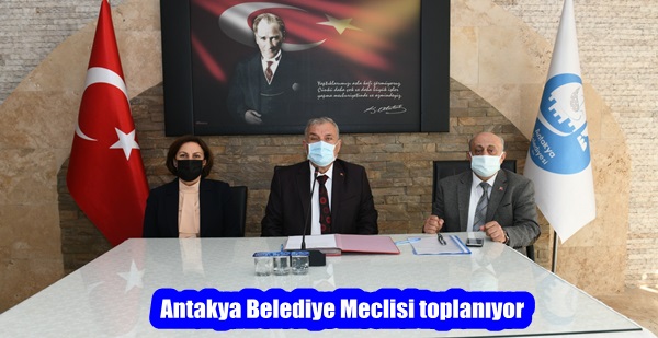 Antakya Belediye Meclisi 1 Ekim Cuma günü saat 14.00’te toplanıyor