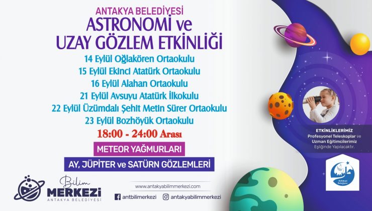 Antakya Bilim Merkezi’nden “Astronomi ve Uzay Gözlem Etkinliği”