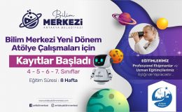 Bilim Merkezi yeni dönem kayıtlarını almaya başladı