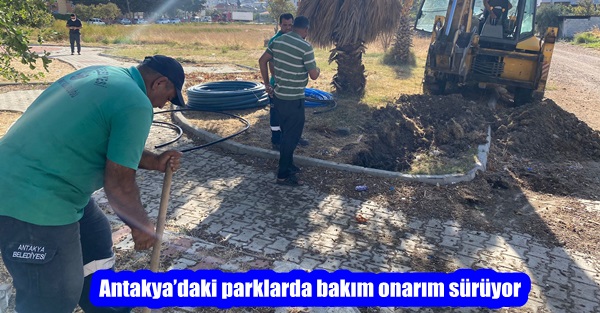 Antakya’daki parklarda bakım onarım sürüyor