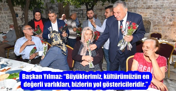 Başkan Yılmaz: “Büyüklerimiz, kültürümüzün en değerli varlıkları, bizlerin yol göstericileridir.”