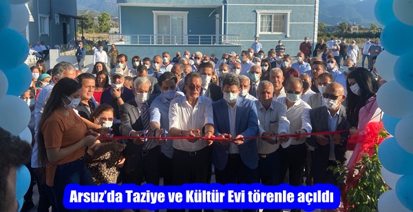 Arsuz’da Taziye ve Kültür Evi törenle açıldı