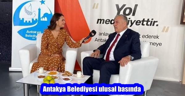 Antakya Belediyesi ulusal basında