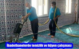 İbadethanelerde temizlik ve hijyen çalışması