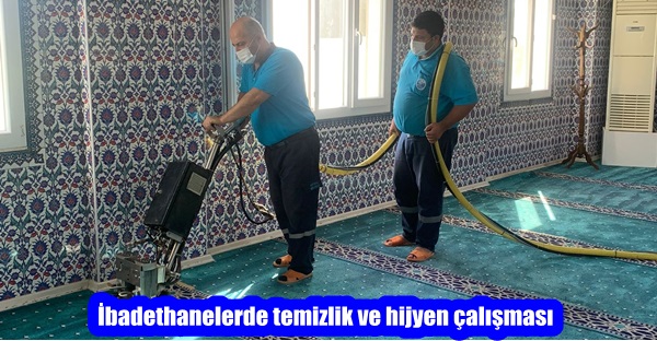 İbadethanelerde temizlik ve hijyen çalışması