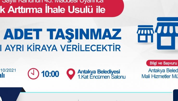 Antakya Belediyesi, 31 taşınmazı kiraya verecek