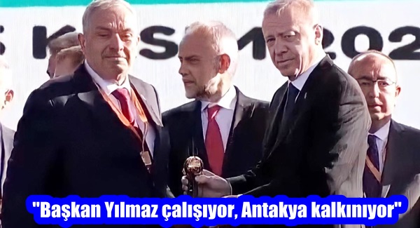 “Başkan Yılmaz çalışıyor, Antakya kalkınıyor”