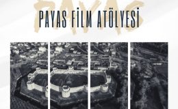 “Payas Film Atölyesi” 6 Ocak’ta başlıyor