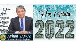 Yavuz; “2022 yılı milletimize ve tüm insanlık âlemine hayırlar getirsin”