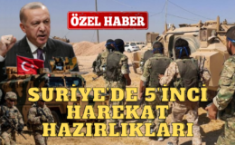 SURİYE’DE 5’İNCİ HAREKAT HAZIRLIKLARI