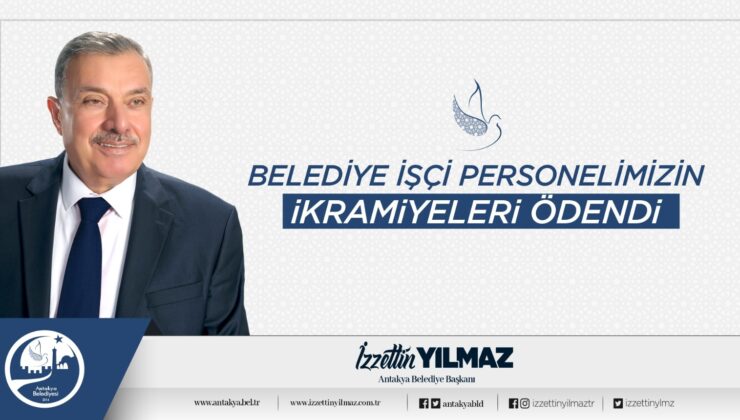 Antakya Belediyesi işçi personeline ikramiyeleri ödendi