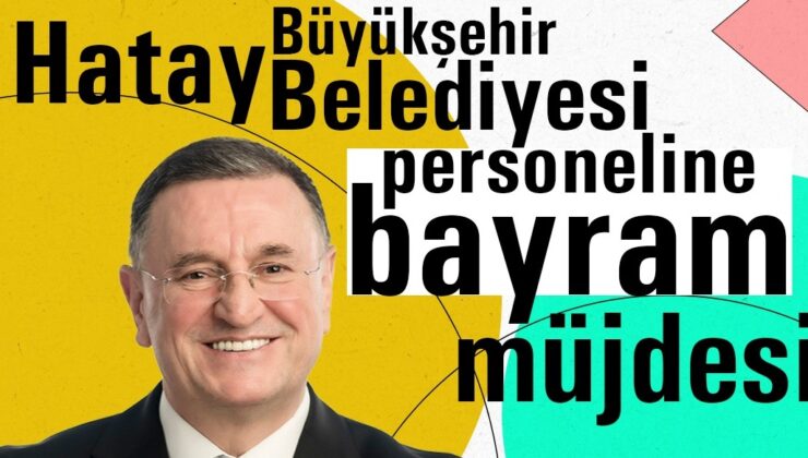 LÜTFÜ SAVAŞ’TAN HBB PERSONELİNE BAYRAM MÜJDESİ