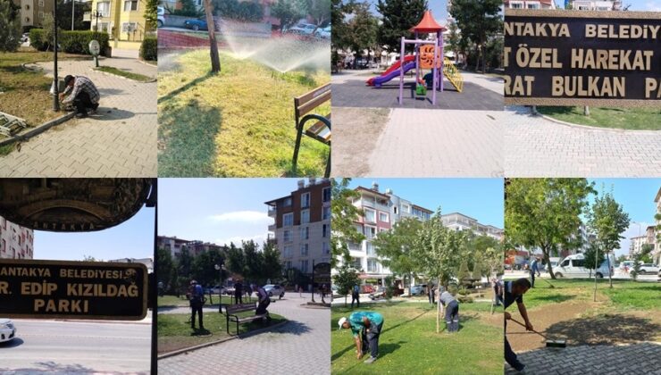 “Antakya’da Park ve Bahçeler Altın çağını yaşıyor”