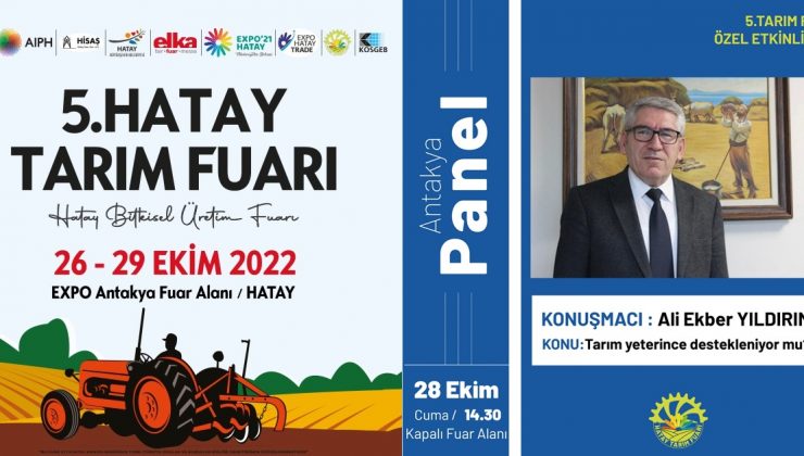 5.HATAY TARIM FUARI KAPILARINI AÇIYOR